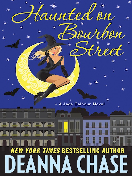 Title details for Haunted on Bourbon Street by Deanna Chase - Available